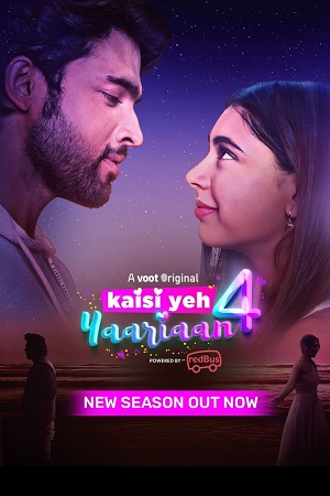 Download Kaisi Yeh Yaariaan (Season 4) Hindi Voot Original Complete Web Series 480p | 720p WEB-DL 1 Download Kaisi Yeh Yaariaan (Season 4) Hindi Voot Original Complete Web Series 480p | 720p WEB-DL