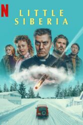 Download Little Siberia (2025) WEB-DL Dual Audio {Hindi-English} Netflix 480p [390MB] | 720p [980MB] | 1080p [2.2GB]