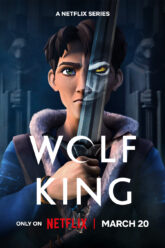 Download Wolf King (2025) Season 1 Dual Audio {Hindi-English} Netflix Series 480p | 720p | 1080p WEB-DL
