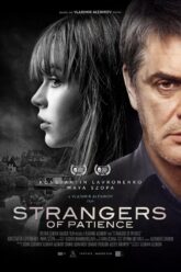 Download [18+] Strangers of Patience (2018) BluRay Dual Audio {Hindi-Russsian} 480p [350MB] | 720p [850MB] | 1080p [1.6GB]