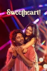 Download Sweetheart! (2025) WEB-DL ORG. Dual Audio [Hindi DD5.1 – Tamil] Full Movie 480p [490MB] | 720p [1.3GB] | 1080p [2.9GB]